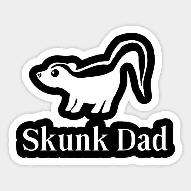 Skunk Dad For Pet Skunk Lovers Sticker by Mochi Merch